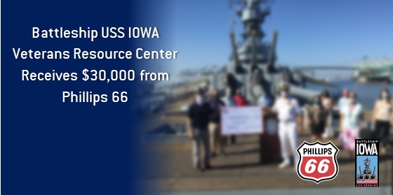 Battleship IOWA Veterans Programs Receive Funding from Phillips 66
