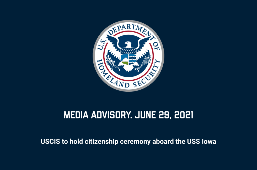 Media Advisory USCIS to 50 New Citizens Aboard the Battleship