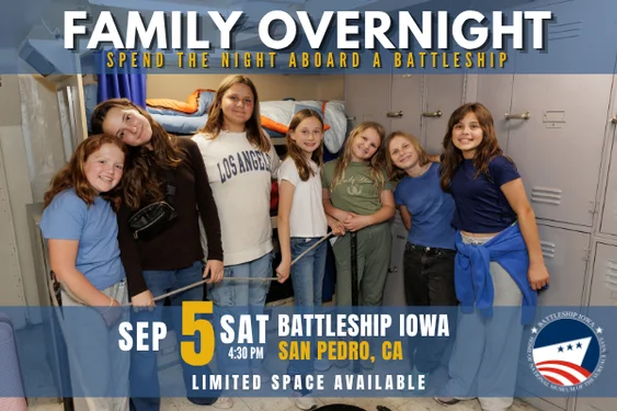 Seven smiling children pose together inside a bunk area on a battleship, capturing the excitement of their Family Overnight adventure. Text promotes a Family Overnight event on September 5, Saturday, at Battleship Iowa in San Pedro, California.
