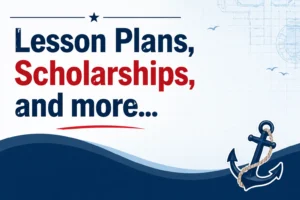 Text reads: Lesson Plans, Scholarships, Additional Resources, and more... with a navy blue anchor wrapped in rope at the bottom right. The background is light with blue wave graphics.