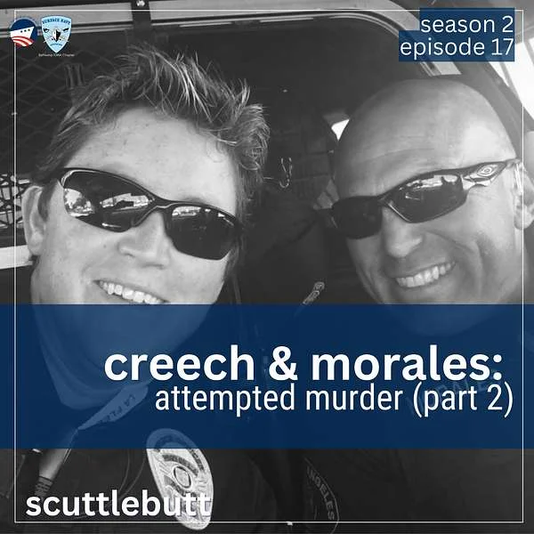 Two smiling men wearing sunglasses sit together in a vehicle. Text reads: season 2 episode 17, Stacey Creech & Aldo Morales, Port of Los Angeles Police: attempted murder (part 2), scuttlebutt.