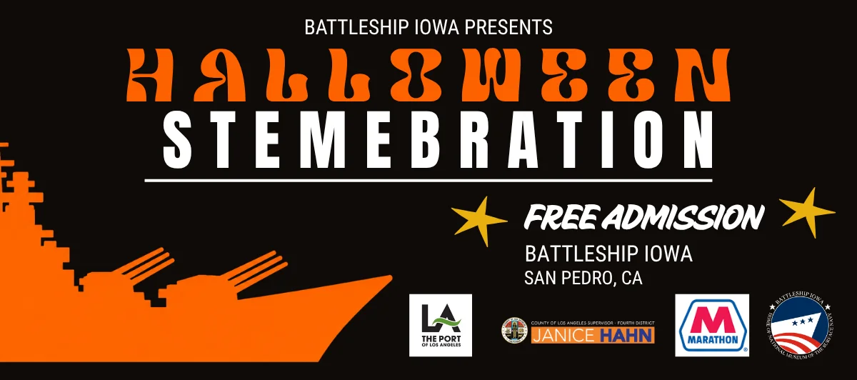 Event poster for the Battleship Iowa Halloween STEMebration, featuring free admission at the Battleship Iowa in San Pedro, CA, with sponsor logos at the bottom.